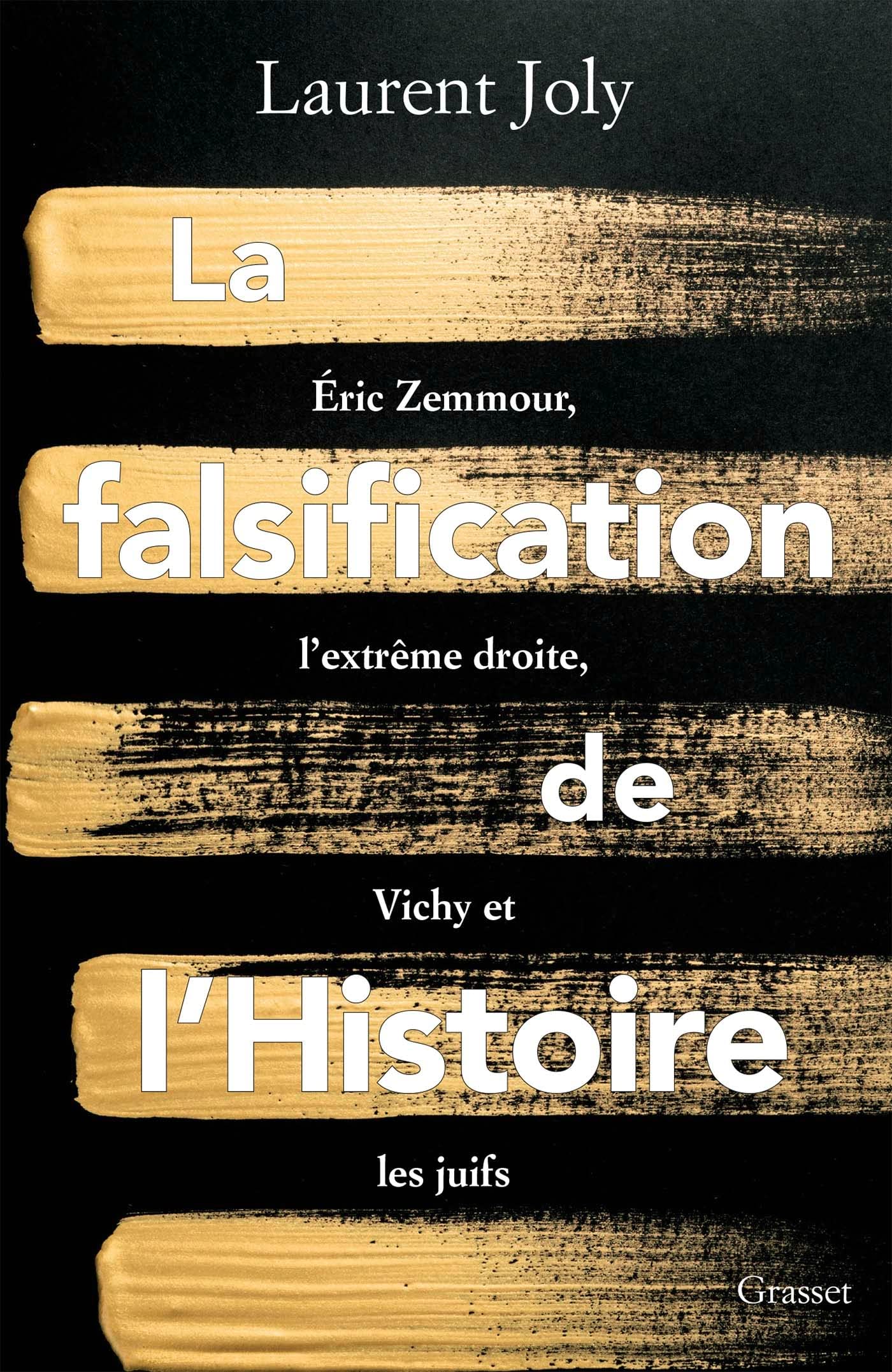 Laurent Joly – La falsification de l’Histoire – Je lis, donc je suis…
